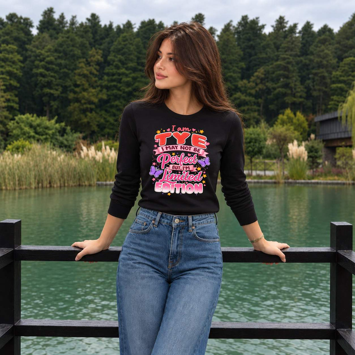 TYE TT42 Personalized Shirt – I May Not Be Perfect, But I’m Limited Edition