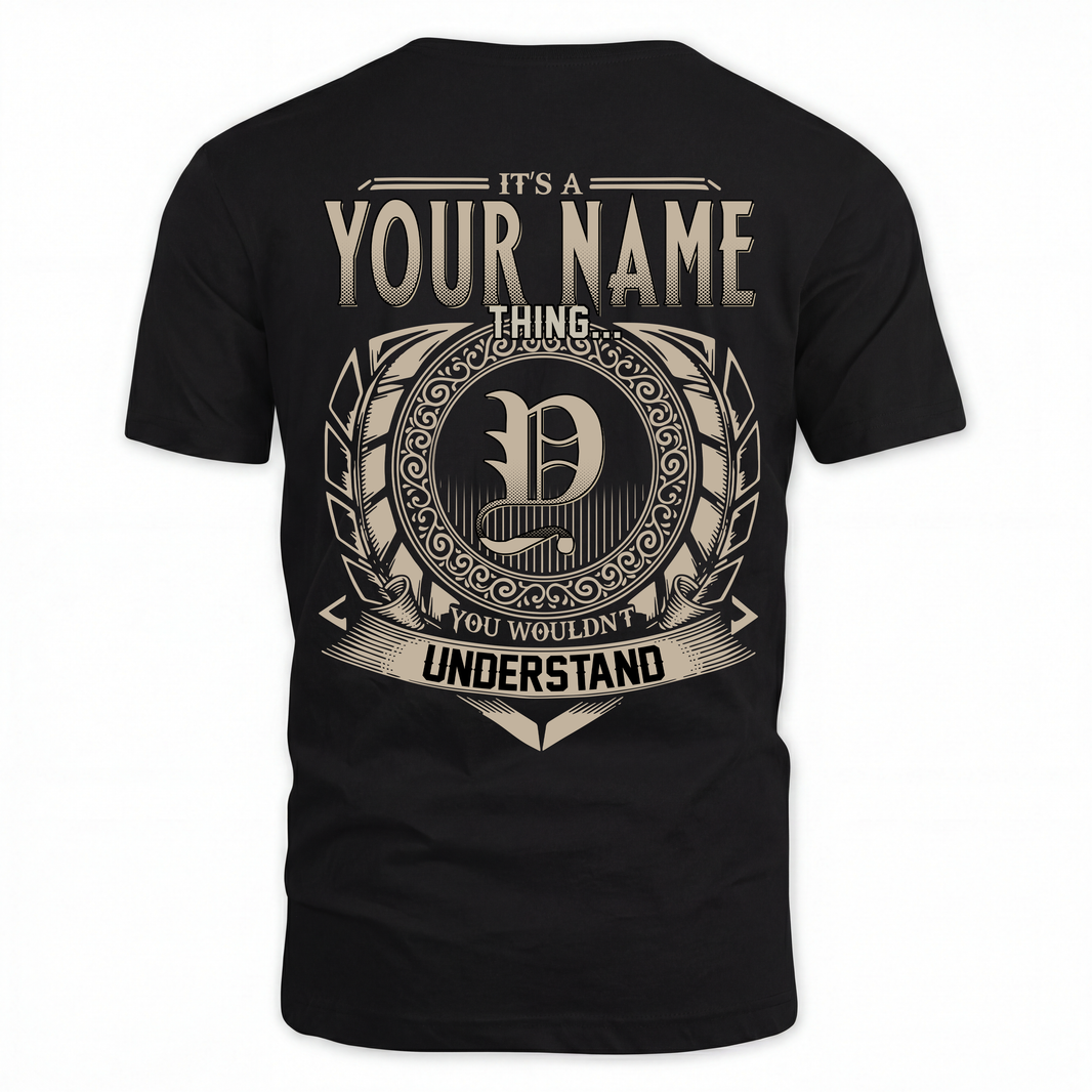 YOUR NAME HH88-K2–Personalized Name Quote Apparel “It’s an NAME Thing You Wouldn’t Understand”