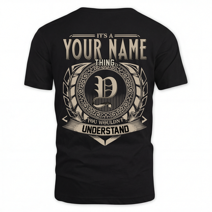 YOUR NAME HH88-K2–Personalized Name Quote Apparel “It’s an NAME Thing You Wouldn’t Understand”