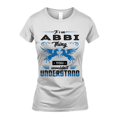 ABBI KTT-TT38 It’s a/an NAME Thing, You Wouldn’t Understand – Personalized Name T-Shirt