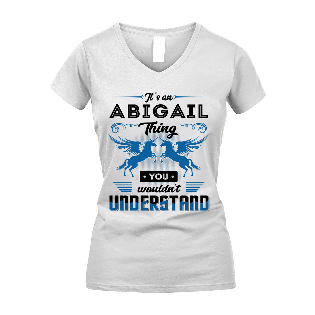 ABIGAIL KTT-TT38 It’s a/an NAME Thing, You Wouldn’t Understand – Personalized Name T-Shirt