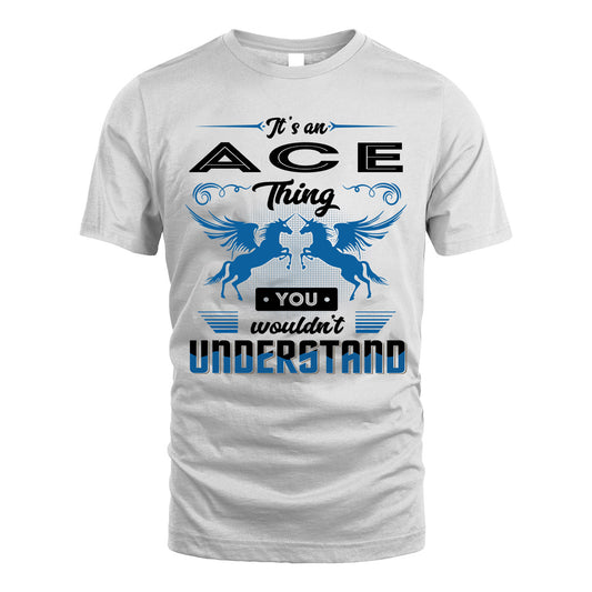 ACE KTT-TT38 It’s a/an NAME Thing, You Wouldn’t Understand – Personalized Name T-Shirt