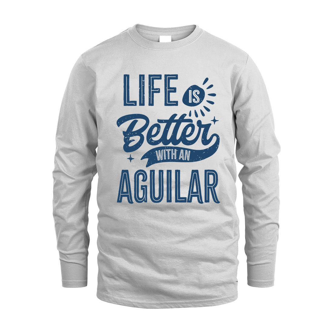 AGUILAR HH88-K2–Personalized Name Quote T-Shirt Life Is Better With Unisex Gift