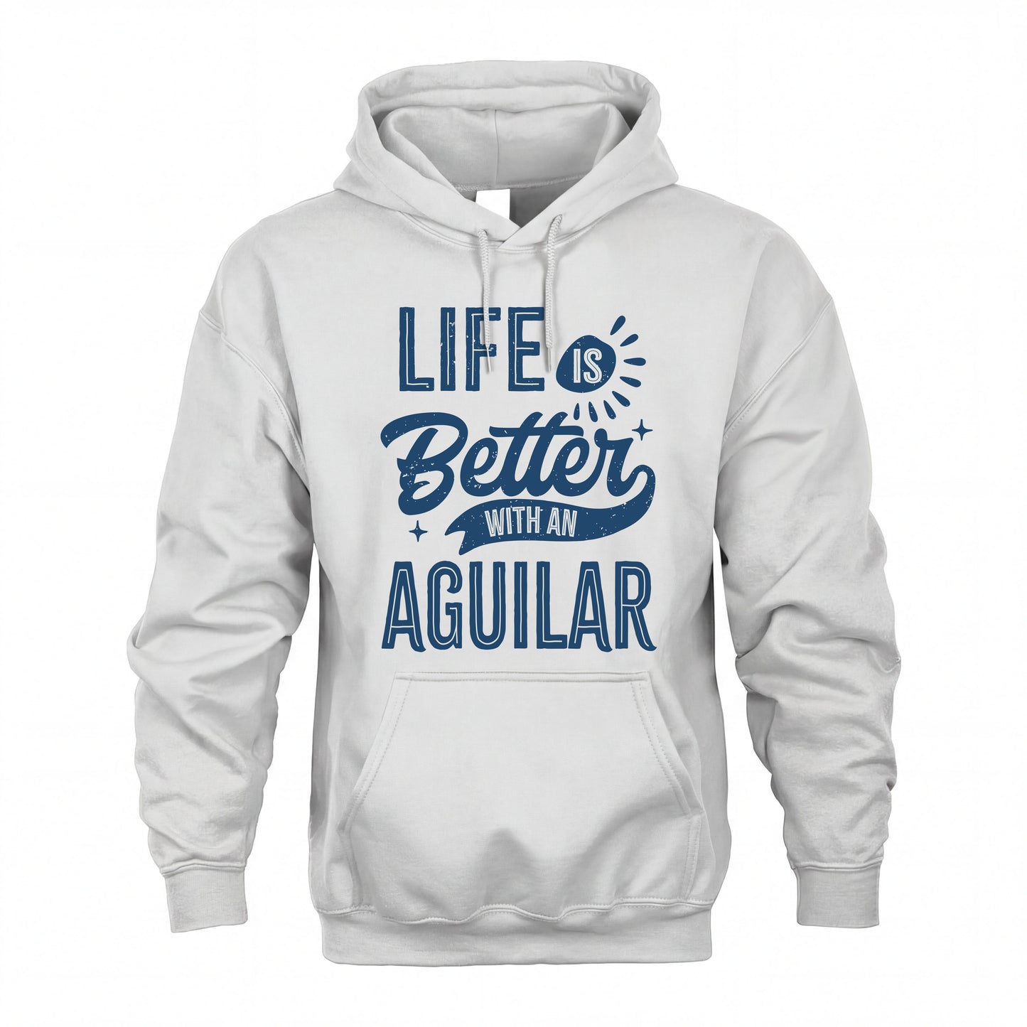 AGUILAR HH88-K2–Personalized Name Quote T-Shirt Life Is Better With Unisex Gift