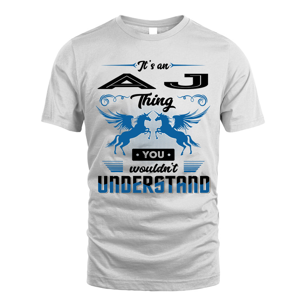 AJ KTT-TT38 It’s a/an NAME Thing, You Wouldn’t Understand – Personalized Name T-Shirt