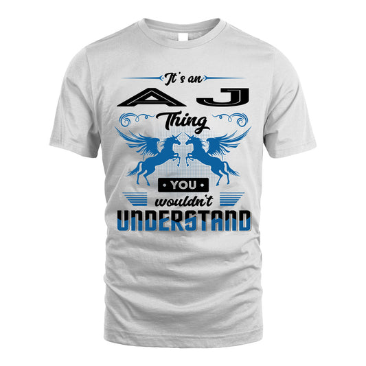 AJ KTT-TT38 It’s a/an NAME Thing, You Wouldn’t Understand – Personalized Name T-Shirt
