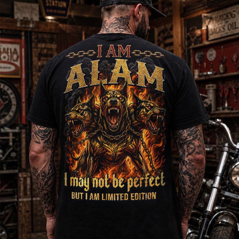 ALAM MP88-F2-168–Personalized Bold Quote Apparel “I Am NAME I May Not Be Perfect But I Am Limited Edition