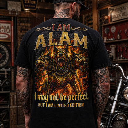 ALAM MP88-F2-168–Personalized Bold Quote Apparel “I Am NAME I May Not Be Perfect But I Am Limited Edition