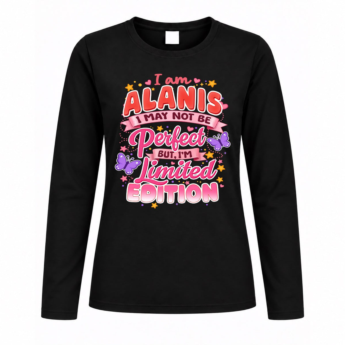 ALANIS TT42 Personalized Shirt – I May Not Be Perfect, But I’m Limited Edition