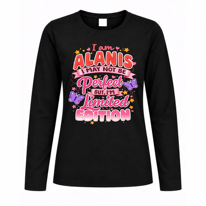 ALANIS TT42 Personalized Shirt – I May Not Be Perfect, But I’m Limited Edition