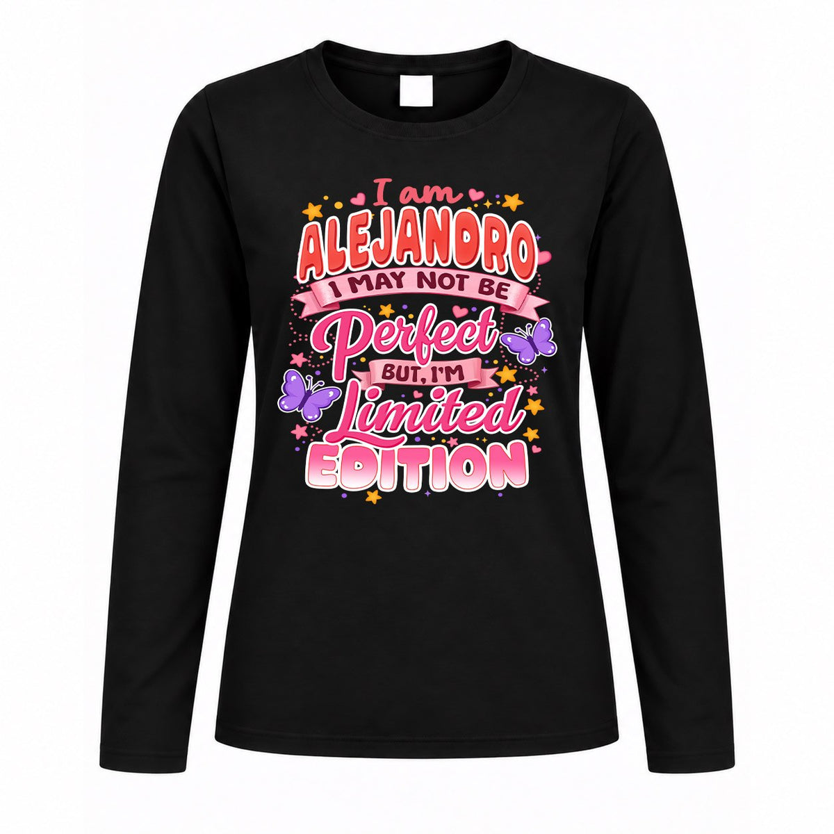ALEJANDRO TT42 Personalized Shirt – I May Not Be Perfect, But I’m Limited Edition