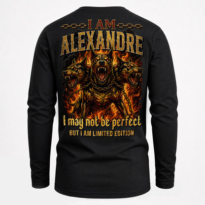 ALEXANDRE MP88-F2-168–Personalized Bold Quote Apparel “I Am NAME I May Not Be Perfect But I Am Limited Edition
