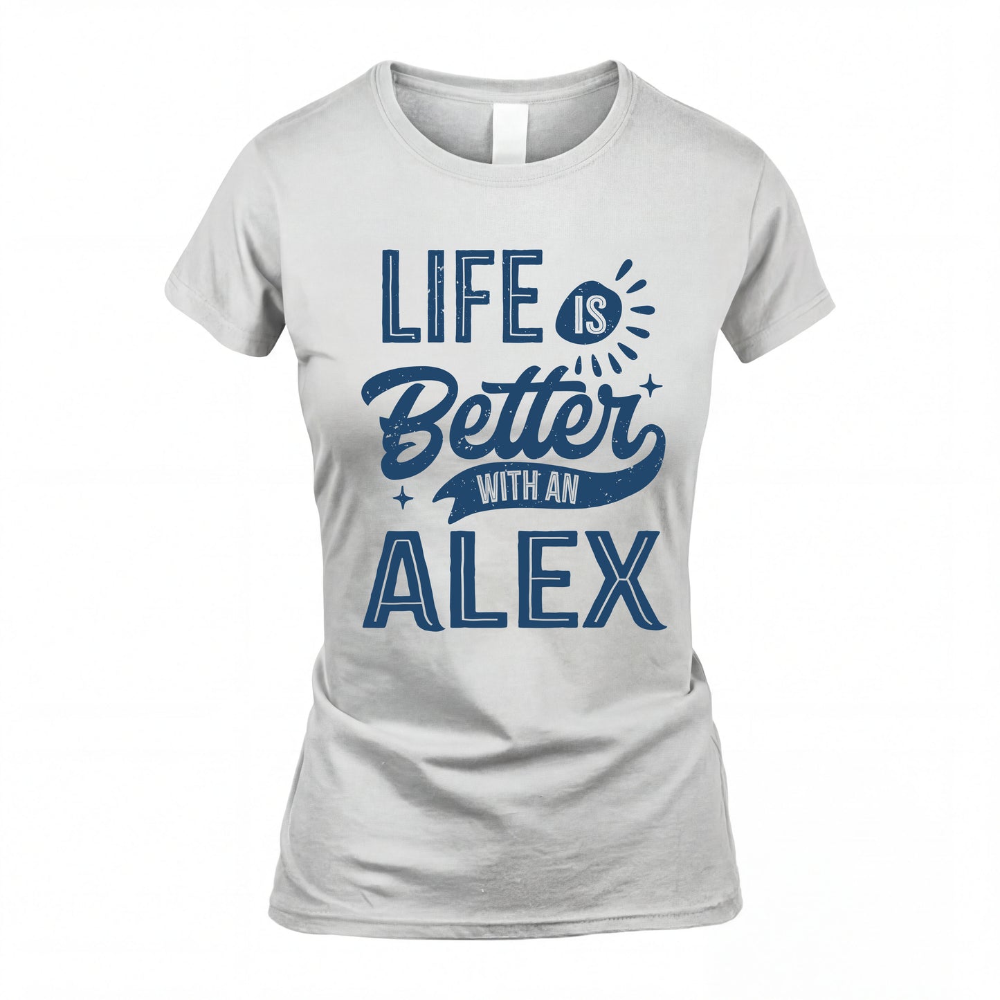 ALEX HH88-K2–Personalized Name Quote T-Shirt Life Is Better With Unisex Gift