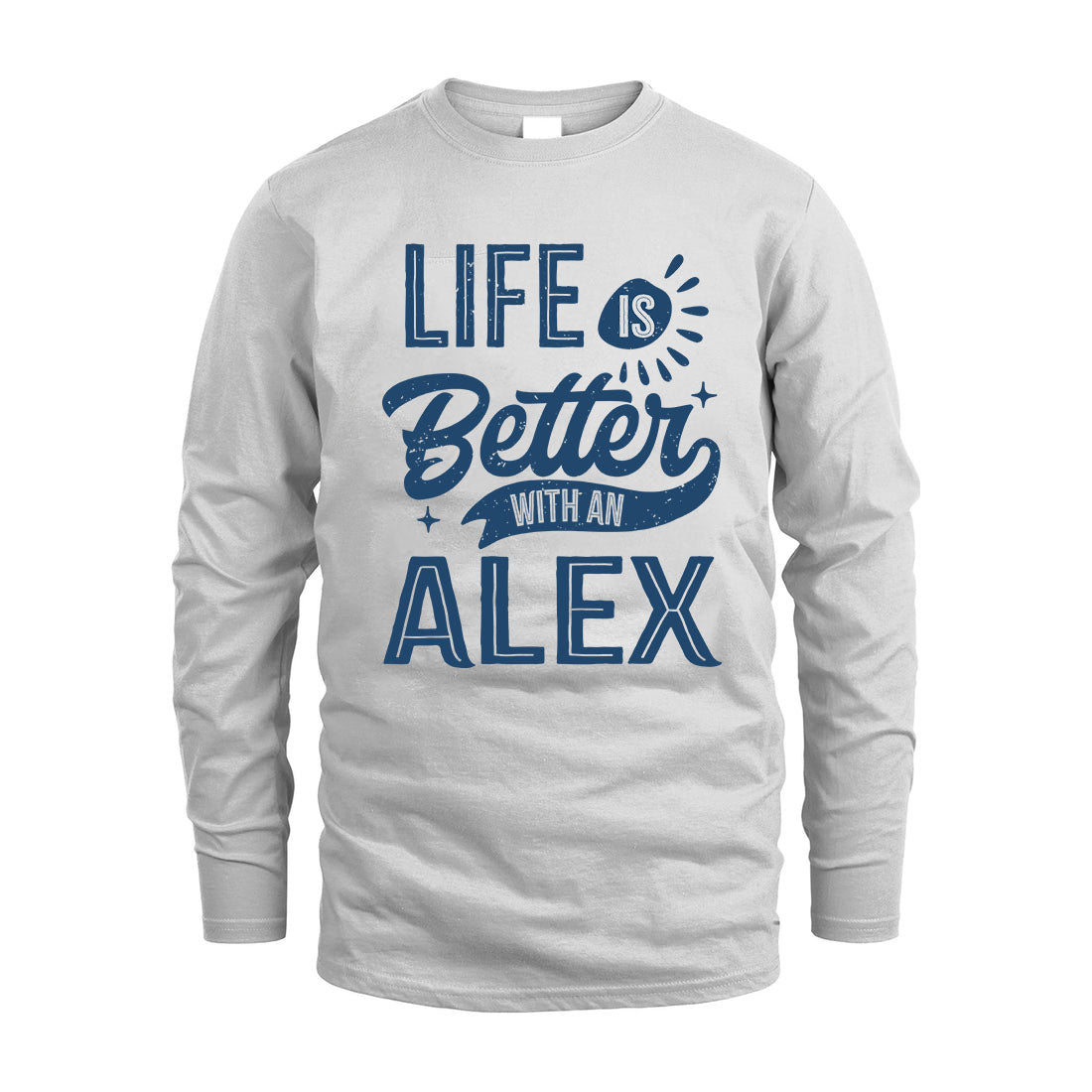 ALEX HH88-K2–Personalized Name Quote T-Shirt Life Is Better With Unisex Gift