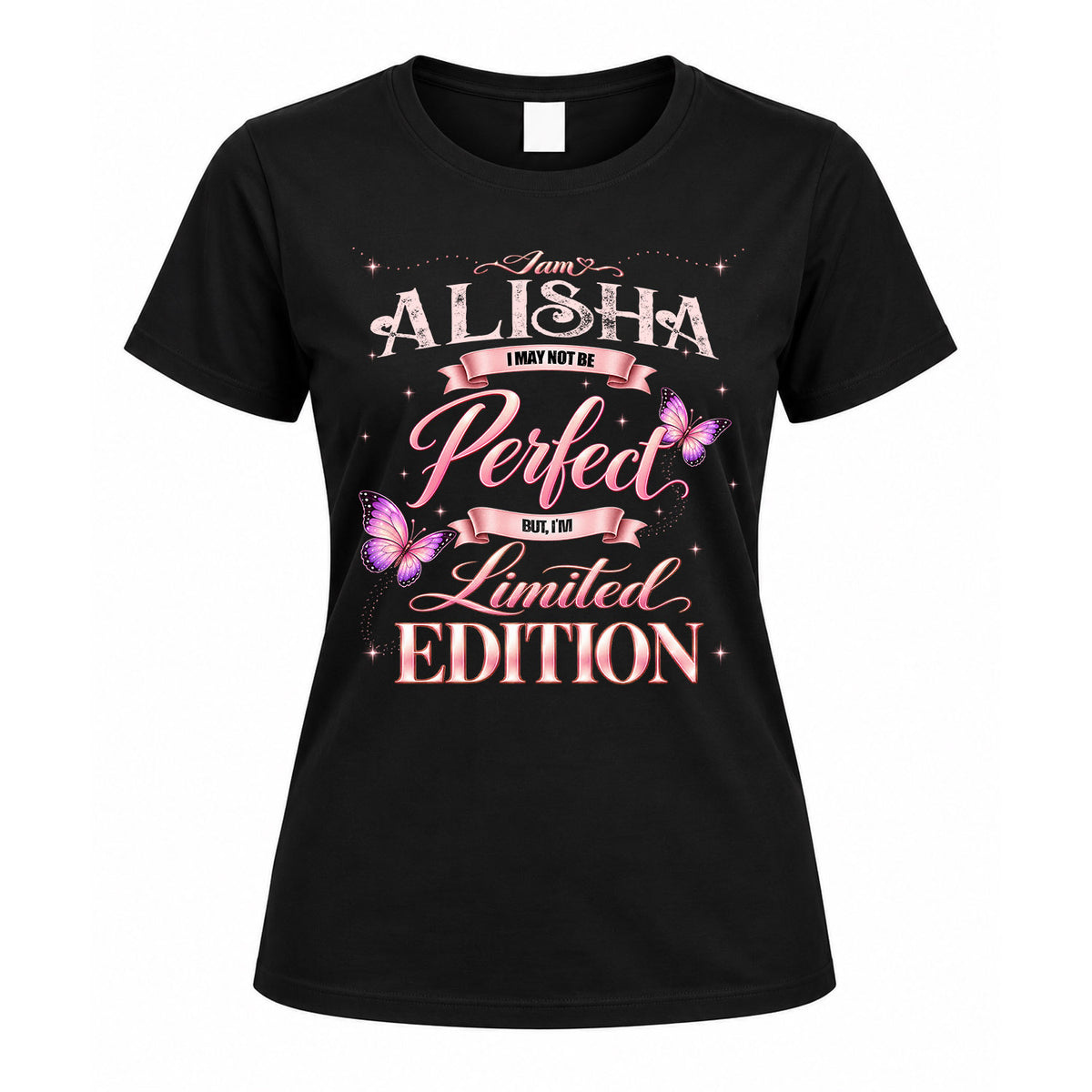 ALISHA KTT-TT45 Personalized Funny Quote Apparel