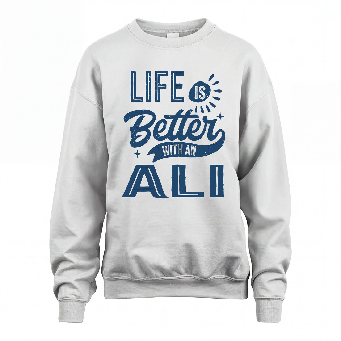 ALI HH88-K2–Personalized Name Quote T-Shirt Life Is Better With Unisex Gift