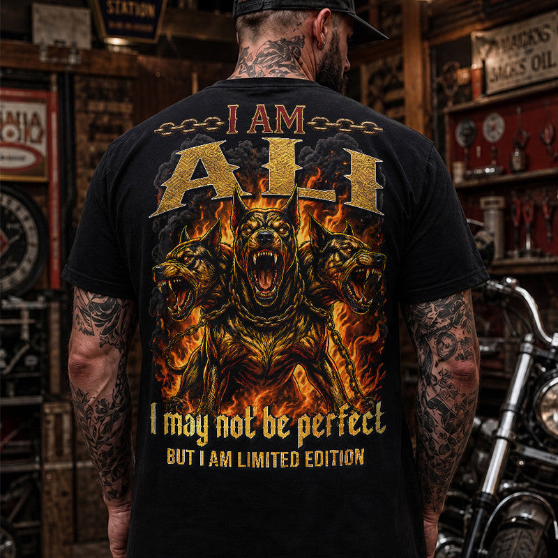 ALI MP88-F2-168–Personalized Bold Quote Apparel “I Am NAME I May Not Be Perfect But I Am Limited Edition