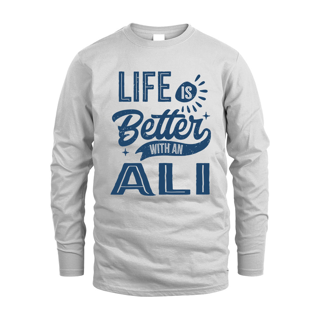ALI HH88-K2–Personalized Name Quote T-Shirt Life Is Better With Unisex Gift