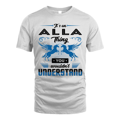 ALLA KTT-TT38 It’s a/an NAME Thing, You Wouldn’t Understand – Personalized Name T-Shirt