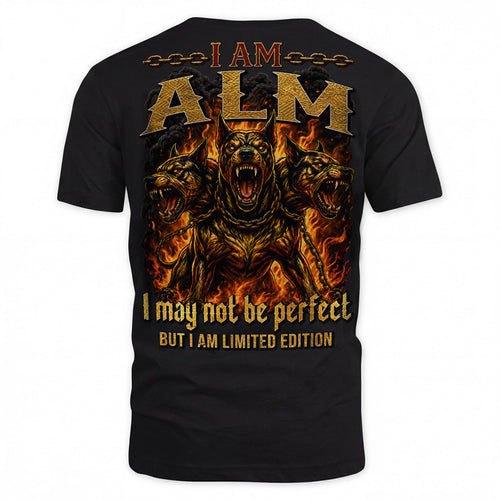 ALM MP88-F2-168–Personalized Bold Quote Apparel “I Am NAME I May Not Be Perfect But I Am Limited Edition