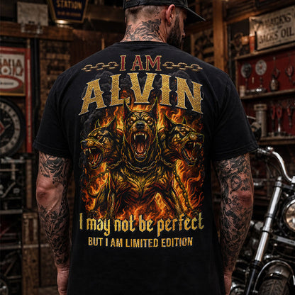 ALVIN MP88-F2-168–Personalized Bold Quote Apparel “I Am NAME I May Not Be Perfect But I Am Limited Edition