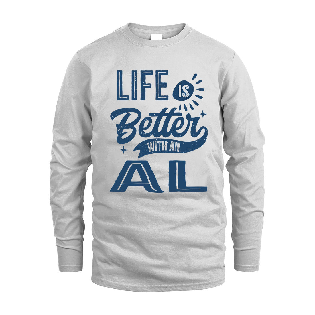 AL HH88-K2–Personalized Name Quote T-Shirt Life Is Better With Unisex Gift