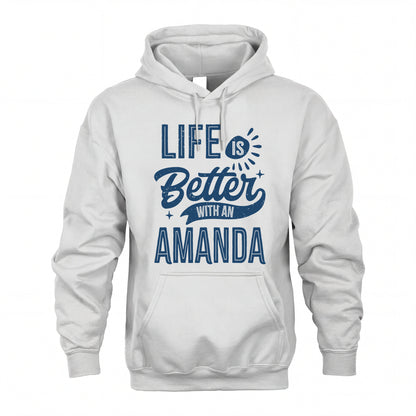 AMANDA HH88-K2–Personalized Name Quote T-Shirt Life Is Better With Unisex Gift