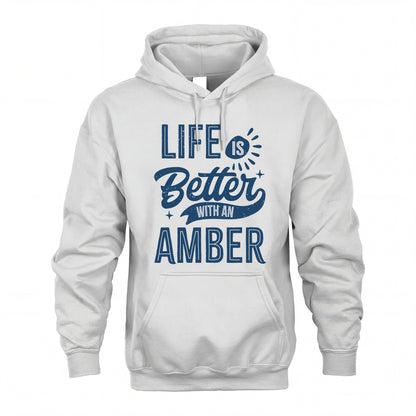 AMBER HH88-K2–Personalized Name Quote T-Shirt Life Is Better With Unisex Gift