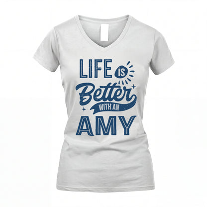 AMY HH88-K2–Personalized Name Quote T-Shirt Life Is Better With Unisex Gift