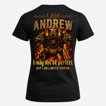 ANDREW MP88-F2-168–Personalized Bold Quote Apparel “I Am NAME I May Not Be Perfect But I Am Limited Edition