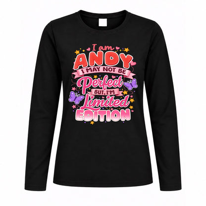 ANDY TT42 Personalized Shirt – I May Not Be Perfect, But I’m Limited Edition