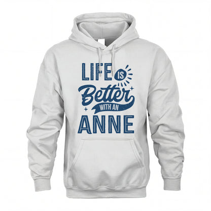 ANNE HH88-K2–Personalized Name Quote T-Shirt Life Is Better With Unisex Gift