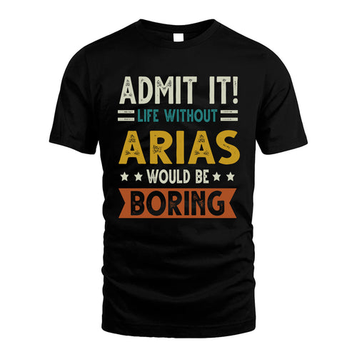 ARIAS HH88-K2–Personalized Funny Quote Apparel “Life Without NAME Would Be Boring”