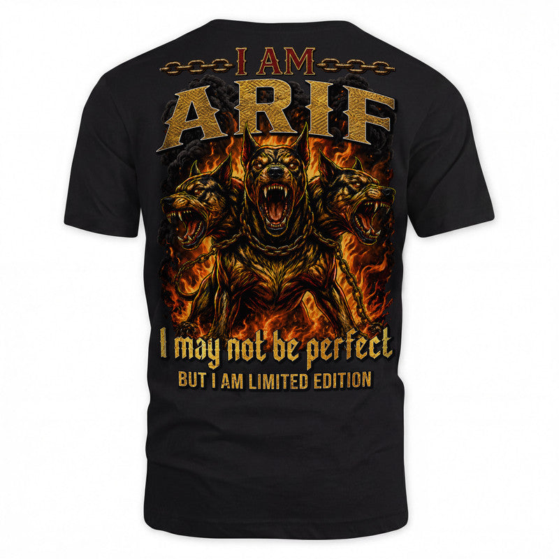 ARIF MP88-F2-168–Personalized Bold Quote Apparel “I Am NAME I May Not Be Perfect But I Am Limited Edition
