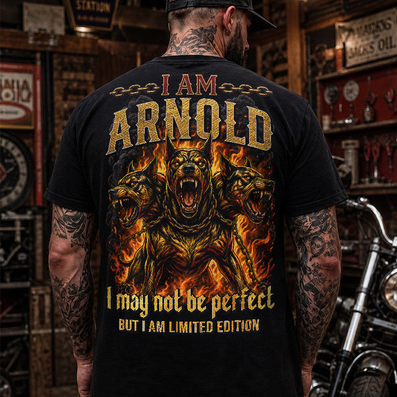 ARNOLD MP88-F2-168–Personalized Bold Quote Apparel “I Am NAME I May Not Be Perfect But I Am Limited Edition