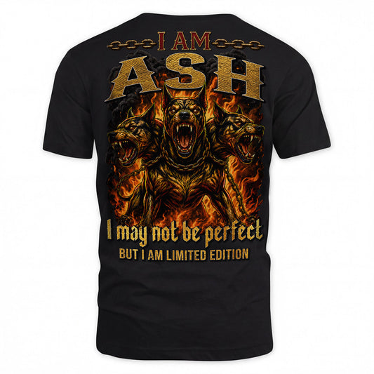 ASH MP88-F2-168–Personalized Bold Quote Apparel “I Am NAME I May Not Be Perfect But I Am Limited Edition