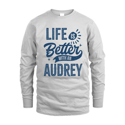 AUDREY HH88-K2–Personalized Name Quote T-Shirt Life Is Better With Unisex Gift