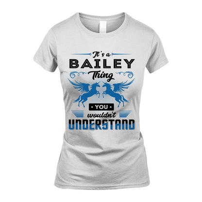 BAILEY KTT-TT38 It’s a/an NAME Thing, You Wouldn’t Understand – Personalized Name T-Shirt