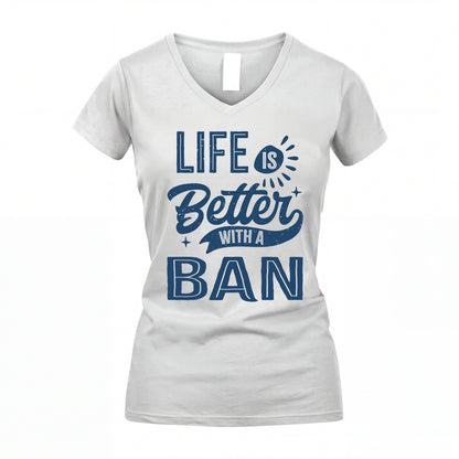 BAN HH88-K2–Personalized Name Quote T-Shirt Life Is Better With Unisex Gift