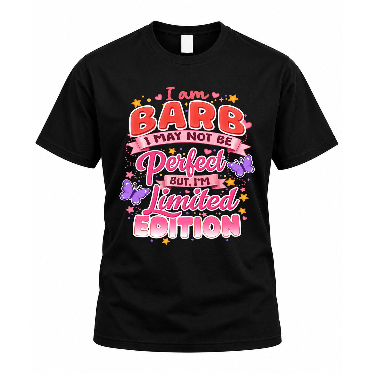 BARB TT42 Personalized Shirt – I May Not Be Perfect, But I’m Limited Edition