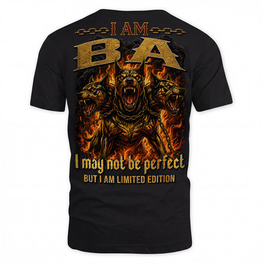 BA MP88-F2-168–Personalized Bold Quote Apparel “I Am NAME I May Not Be Perfect But I Am Limited Edition