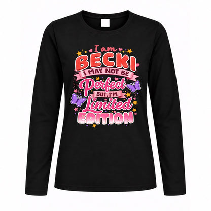 BECKI TT42 Personalized Shirt – I May Not Be Perfect, But I’m Limited Edition