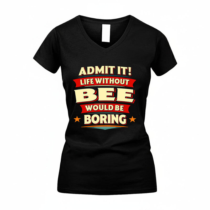 BEE HH88-K2-106–Personalized Funny Quote Apparel “Life Without NAME Would Be Boring”
