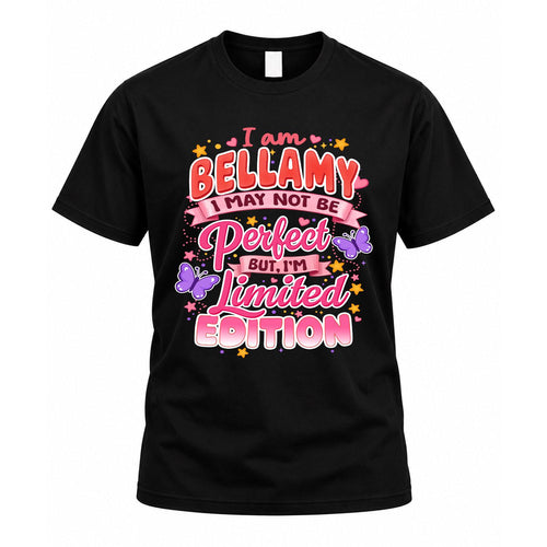 BELLAMY TT42 Personalized Shirt – I May Not Be Perfect, But I’m Limited Edition