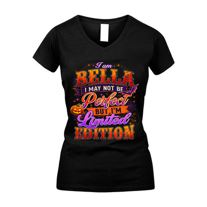 BELLA TT40 Personalized Shirt – I May Not Be Perfect, But I’m Limited Edition