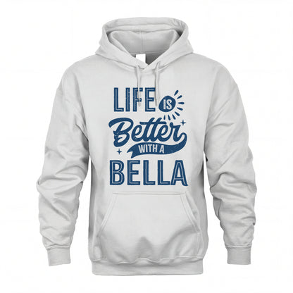 BELLA HH88-K2–Personalized Name Quote T-Shirt Life Is Better With Unisex Gift