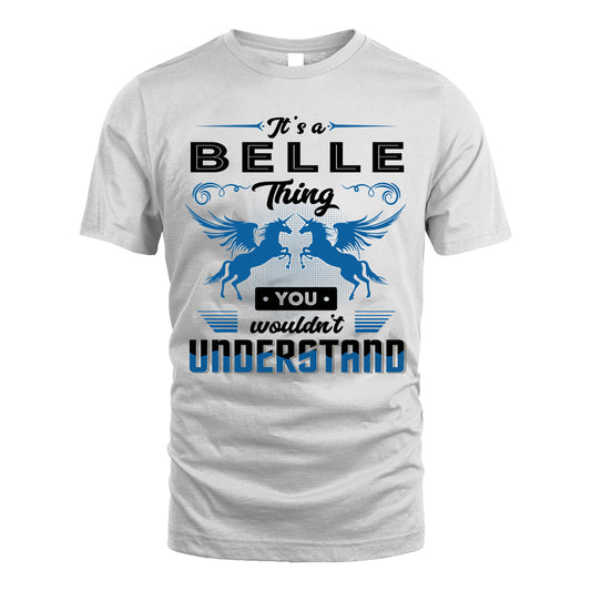 BELLE KTT-TT38 It’s a/an NAME Thing, You Wouldn’t Understand – Personalized Name T-Shirt