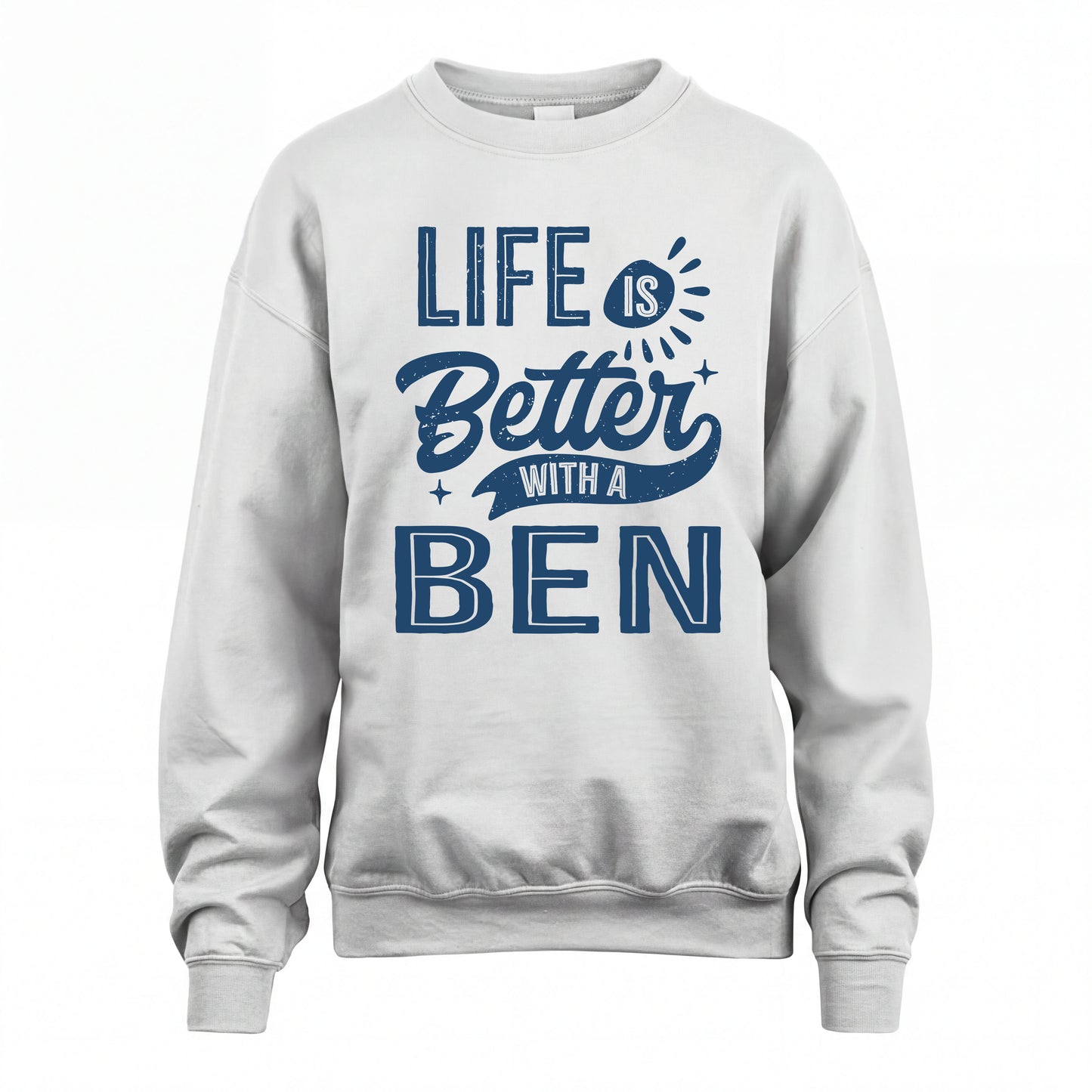 BEN HH88-K2–Personalized Name Quote T-Shirt Life Is Better With Unisex Gift