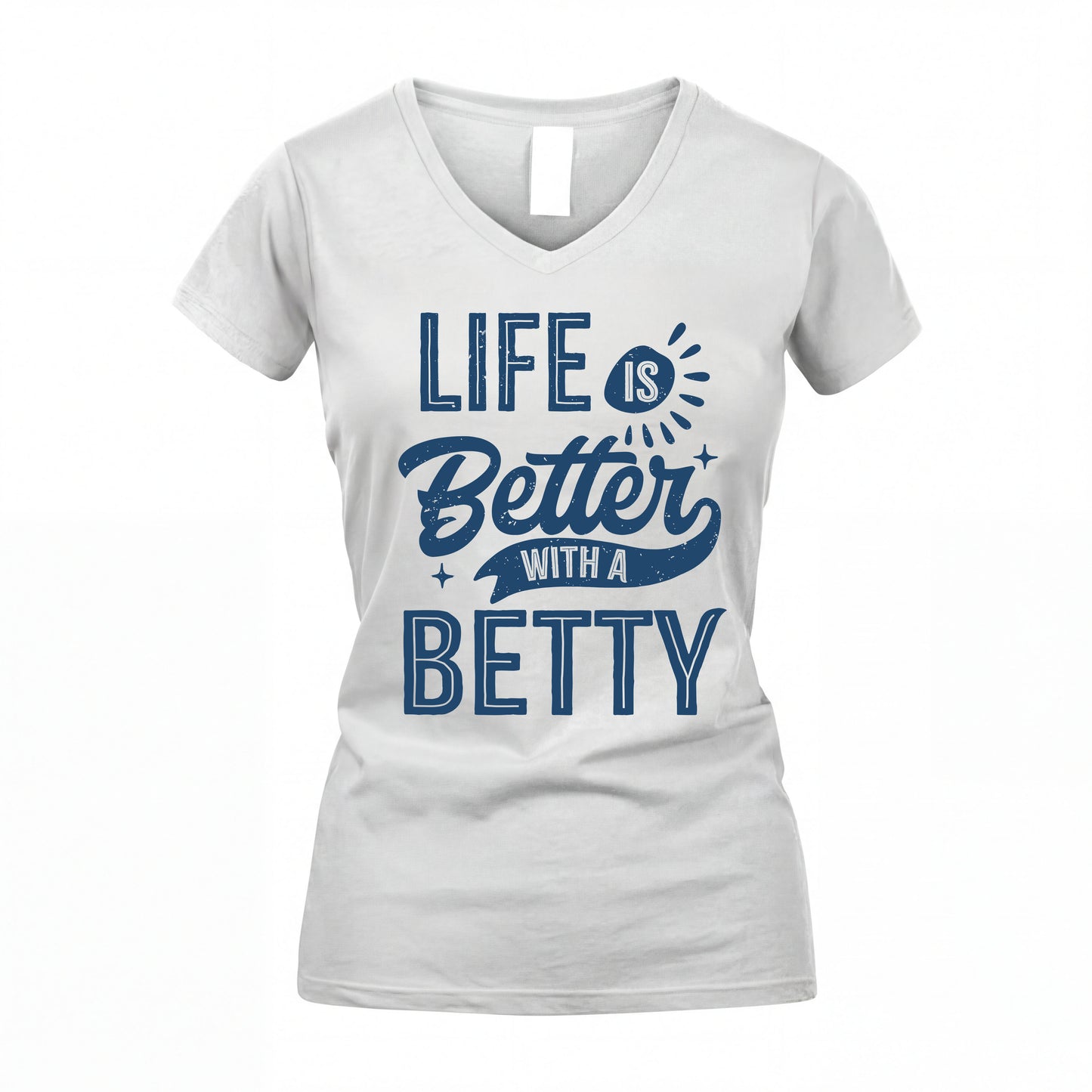 BETTY HH88-K2–Personalized Name Quote T-Shirt Life Is Better With Unisex Gift