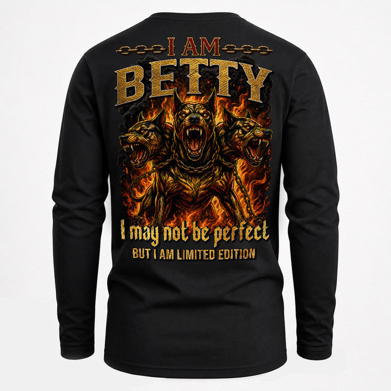 BETTY MP88-F2-168–Personalized Bold Quote Apparel “I Am NAME I May Not Be Perfect But I Am Limited Edition